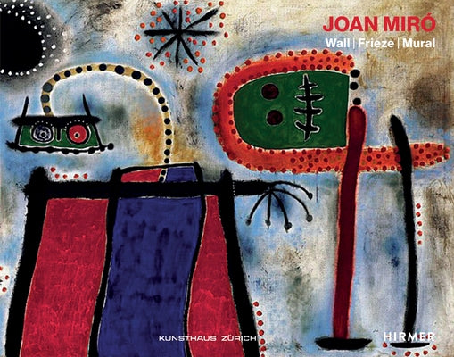 Joan Miró: Wall, Frieze, Mural by Kunstgesellschaft, Zürcher