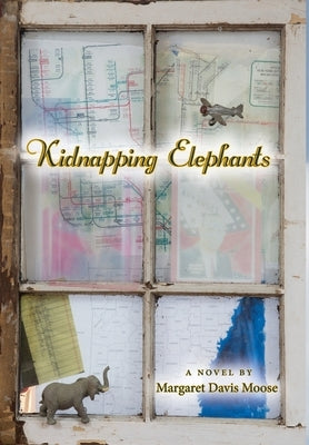 Kidnapping Elephants by Moose, Margaret Davis