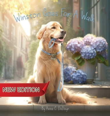 Winston Goes For A Walk (New Edition) by Dedeyn, Anne C.
