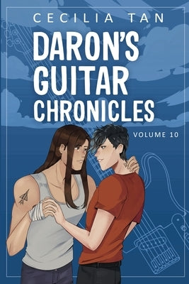Daron's Guitar Chronicles: Volume Ten by Tan, Cecilia