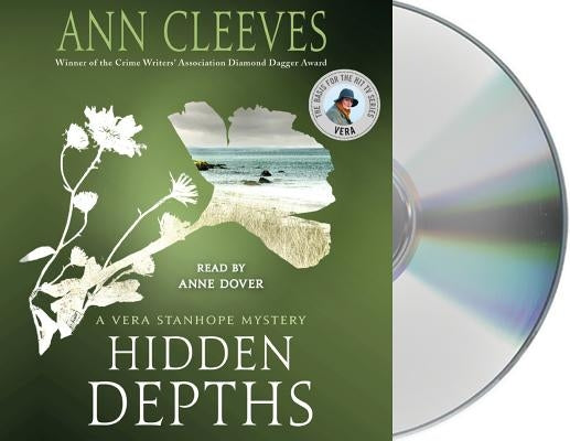 Hidden Depths: A Vera Stanhope Mystery by Cleeves, Ann