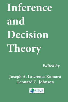 Inference and Decision Theory by Johnson, Leonard C.