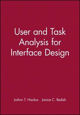 User and Task Analysis for Interface Design by Redish, Janice C.