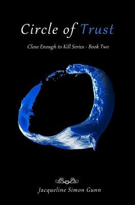 Circle of Trust by Simon Gunn, Jacqueline