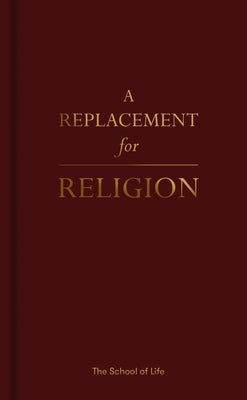 A Replacement for Religion by The School of Life