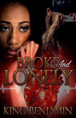 Broke and Lonely by Benjamin, King