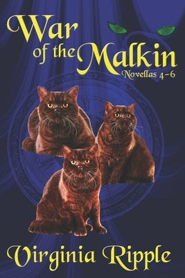 War of The Malkins: Novellas 4-6 (War of the Malkins Boxed Set) by Ripple, Virginia