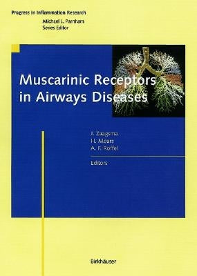 Muscarinic Receptors in Airways Diseases by Zaagsma, Johan