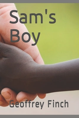 Sam's Boy by Finch, Geoffrey