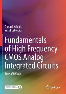 Fundamentals of High Frequency CMOS Analog Integrated Circuits by Leblebici, Duran