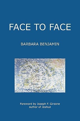 Face to Face by Benjamin, Barbara