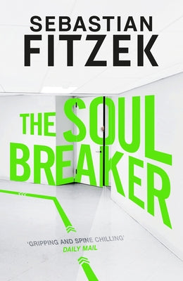 The Soul Breaker by Fitzek, Sebastian