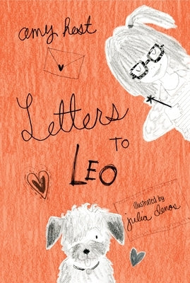 Letters to Leo by Hest, Amy
