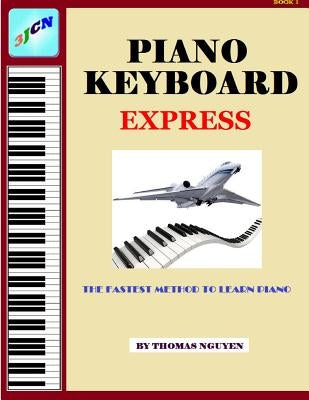 Piano Keyboard Express by Nguyen, Thomas