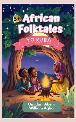 African Folktales: English-Yoruba by Agbo, William
