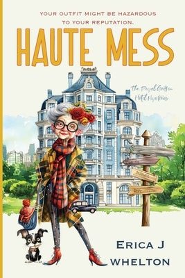 Haute Mess by Whelton, Erica J.