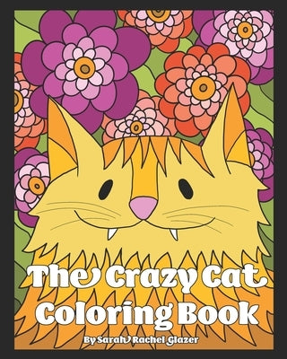 The Crazy Cat Coloring Book by Glazer, Sarah Rachel