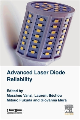 Advanced Laser Diode Reliability by Vanzi, Massimo