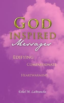 God-Inspired Messages by Labranche, Ethel M.