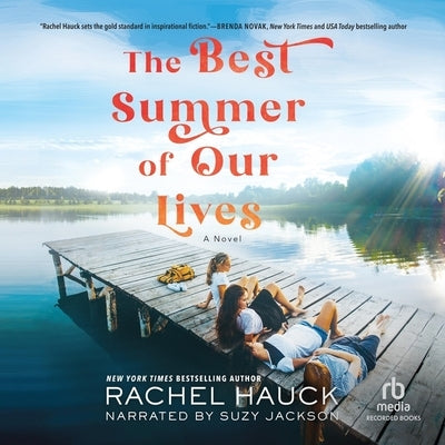The Best Summer of Our Lives by Hauck, Rachel