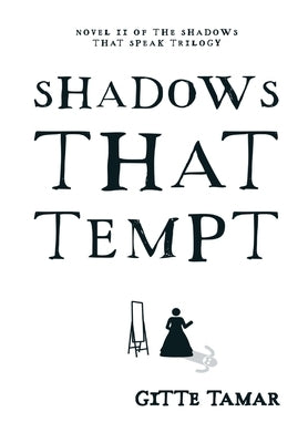 Shadows That Tempt by Tamar, Gitte
