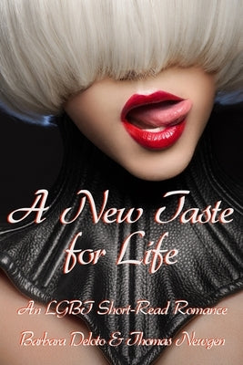A New Taste for Life: An LGBT Short-Read Romance by Newgen, Thomas