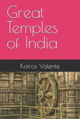 Great Temples of India by Valente, Kairos