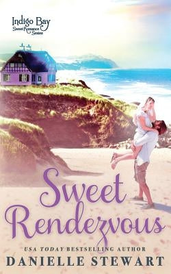 Sweet Rendezvous by Stewart, Danielle