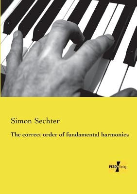 The correct order of fundamental harmonies by Sechter, Simon