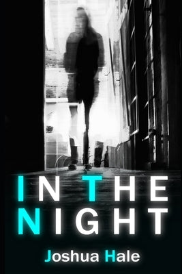 In the Night by Hale, Joshua