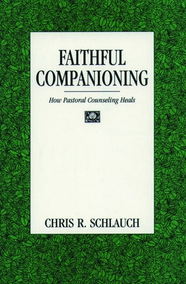 Faithful Companioning by Schlauch, Chris R.