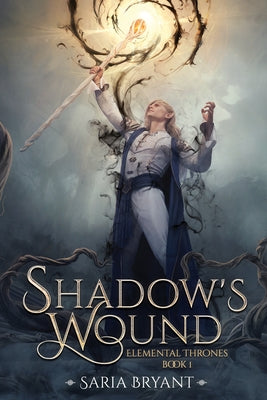Shadow's Wound by Bryant, Saria