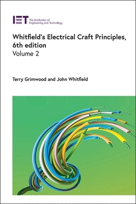 Whitfield's Electrical Craft Principles by Grimwood, Terry
