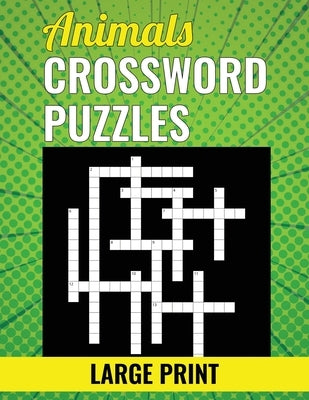 Animals Crossword Puzzles - Large Print by Kaleidoscope LLC, Bleu