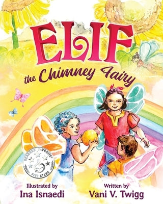 Elif the Chimney Fairy by Twigg, Vani
