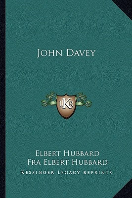 John Davey by Hubbard, Elbert