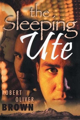 The Sleeping Ute by Robert Oliver Brown