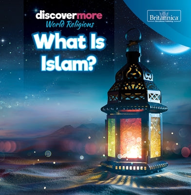 What Is Islam? by Brazzos, Ernest