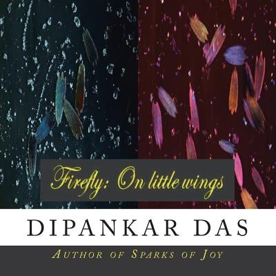 Firefly: On little wings by Das, Dipankar