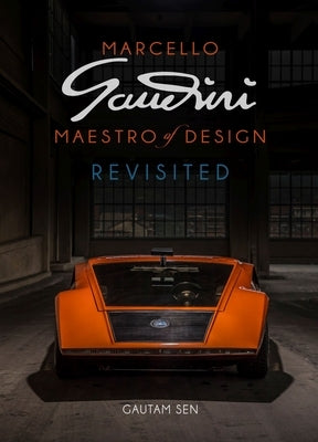 Marcello Gandini: Maestro of Design: Revisited by Sen, Gautam