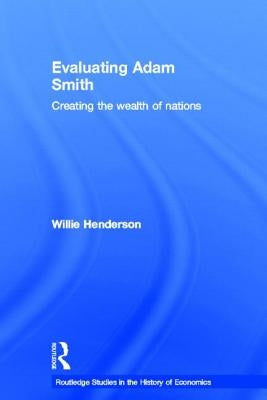 Evaluating Adam Smith by Henderson, William