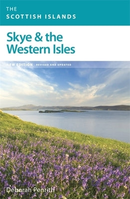 Skye & the Western Isles by Penrith, James