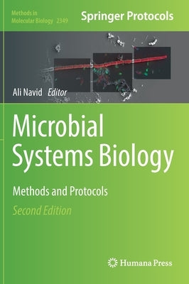 Microbial Systems Biology: Methods and Protocols by Navid, Ali