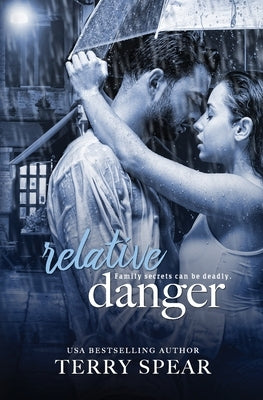 Relative Danger by Spear, Terry