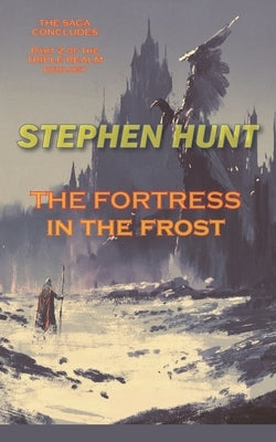 The Fortress in the Frost by Hunt, Stephen