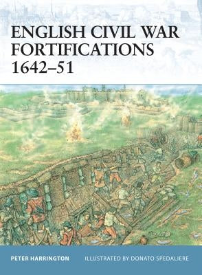 English Civil War Fortifications 1642-51 by Harrington, Peter