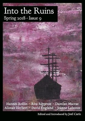 Into the Ruins: Spring 2018 by Herbert, Alistair