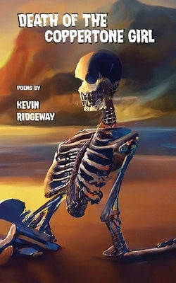 Death of the Coppertone Girl by Ridgeway, Kevin