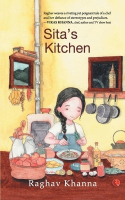 Sita's Kitchen by Khanna, Raghav