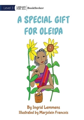 A Special Gift for Oleida by Lemmens, Ingrid